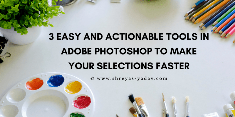 Selections In Adobe Photoshop